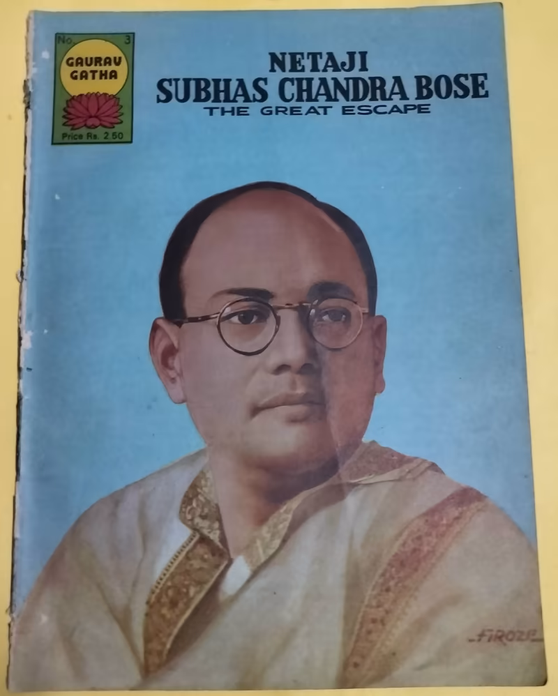 The Great Escape - "Netaji Subhas Chandra Bose" - "old gaurav gatha comics"